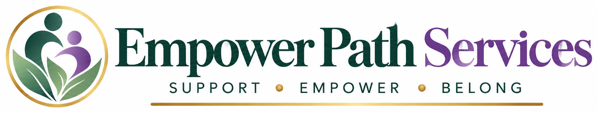 Empower Path Services - Support, Empower, Belong